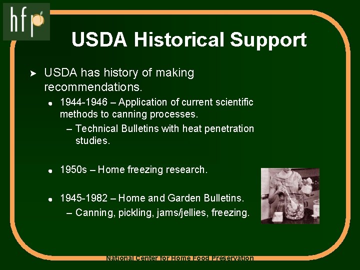 USDA Historical Support > USDA has history of making recommendations. ! 1944 -1946 –