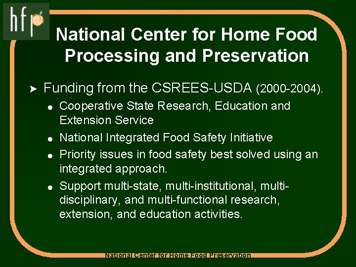 National Center for Home Food Processing and Preservation > Funding from the CSREES-USDA (2000