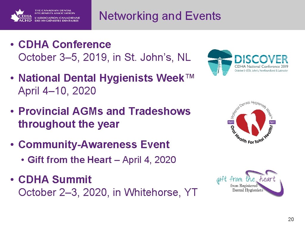 Networking and Events • CDHA Conference October 3– 5, 2019, in St. John’s, NL