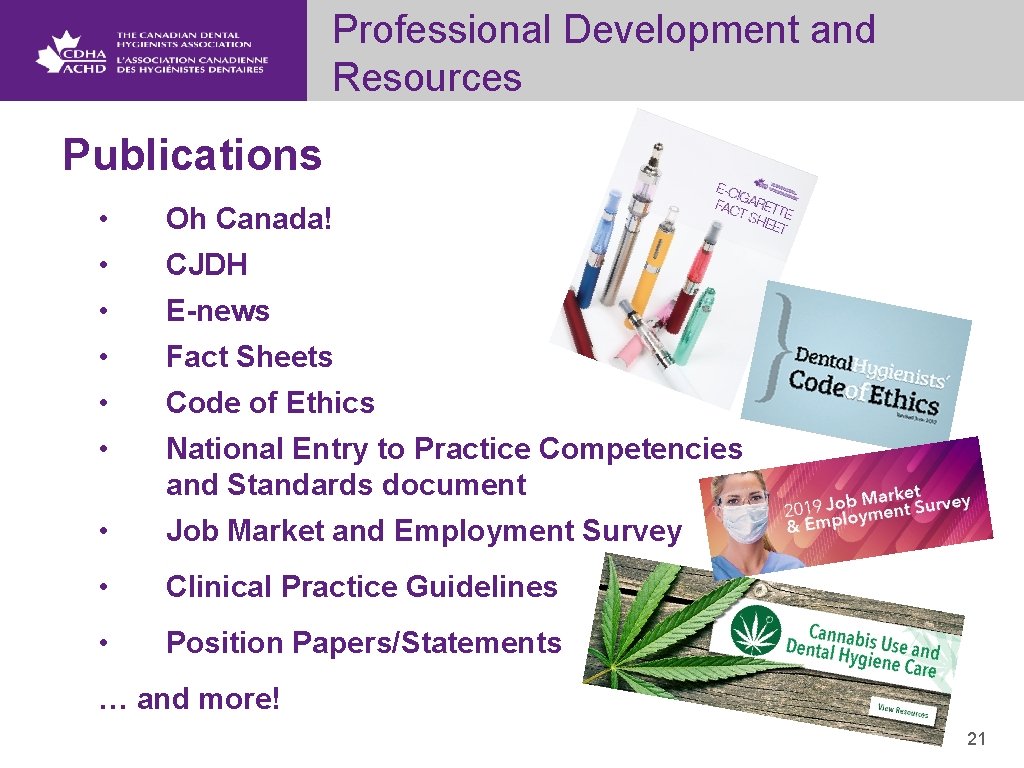Professional Development and Resources Publications • Oh Canada! • CJDH • E-news • Fact