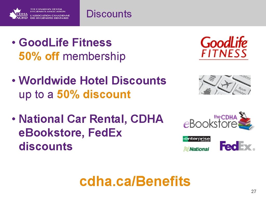 Discounts • Good. Life Fitness 50% off membership • Worldwide Hotel Discounts up to