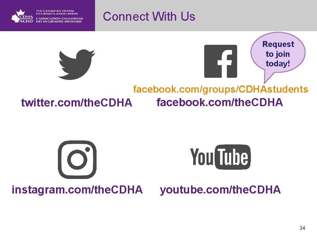 Connect With Us Request to join today! facebook. com/groups/CDHAstudents twitter. com/the. CDHA facebook. com/the.