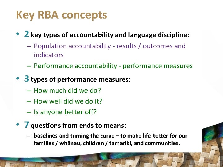 Key RBA concepts • 2 key types of accountability and language discipline: – Population