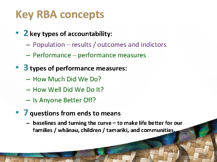 Key RBA concepts • 2 key types of accountability: – Population – results /