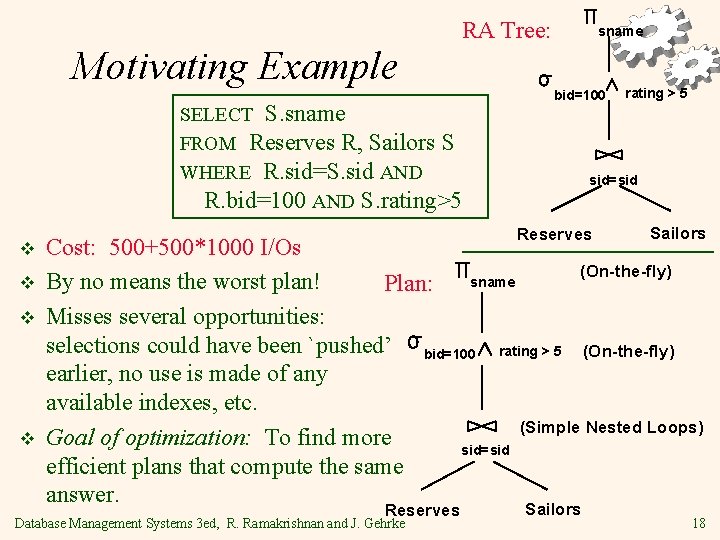 RA Tree: Motivating Example SELECT S. sname FROM Reserves R, Sailors S WHERE R. RA Tree: Motivating Example SELECT S. sname FROM Reserves R, Sailors S WHERE R.