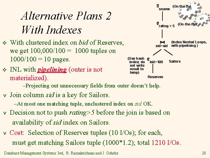 sname Alternative Plans 2 With Indexes v v With clustered index on bid of sname Alternative Plans 2 With Indexes v v With clustered index on bid of