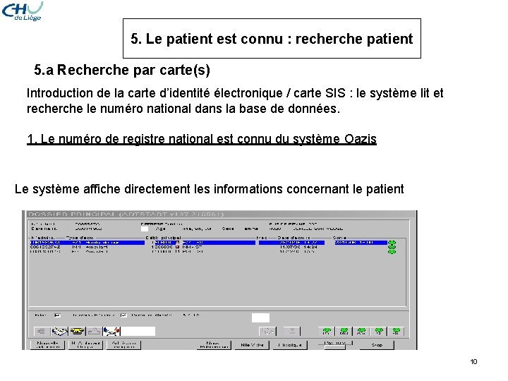 5. Le patient est connu : recherche patient 5. a Recherche par carte(s) Introduction