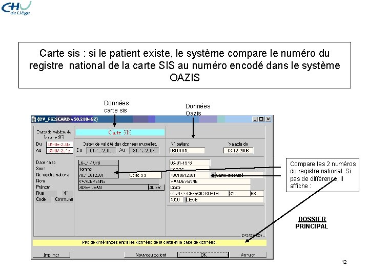 Carte sis : si le patient existe, le système compare le numéro du registre