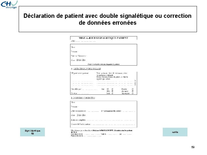 Déclaration de patient avec double signalétique ou correction de données erronées Sign identique 58
