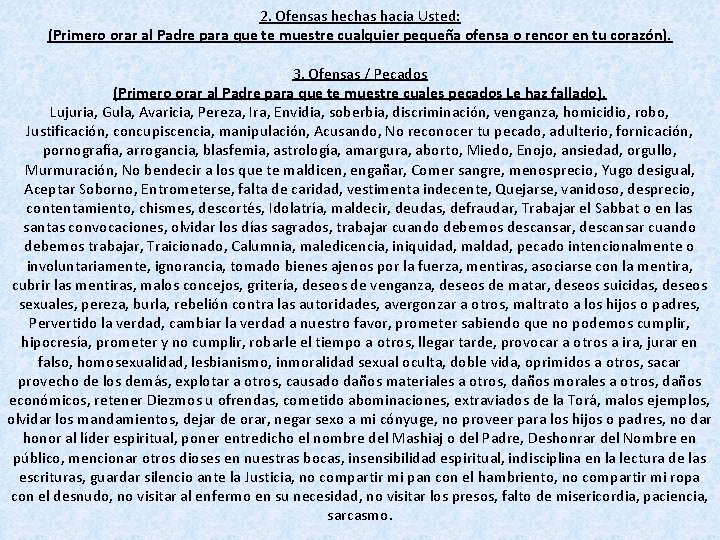 2. Ofensas hechas hacia Usted: (Primero orar al Padre para que te muestre cualquier