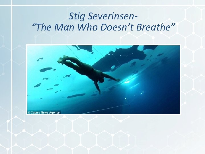 Stig Severinsen“The Man Who Doesn’t Breathe” 