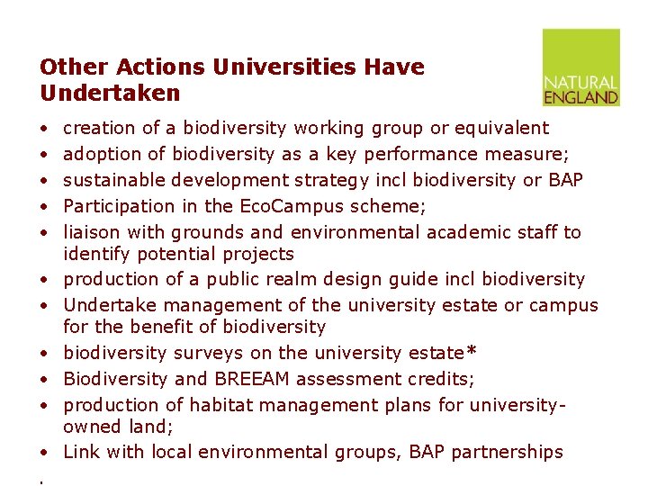 Other Actions Universities Have Undertaken • • • . creation of a biodiversity working