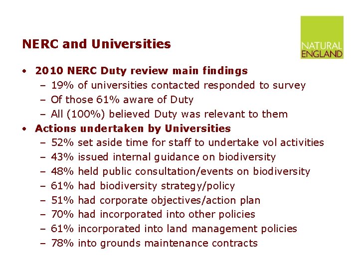 NERC and Universities • 2010 NERC Duty review main findings – 19% of universities