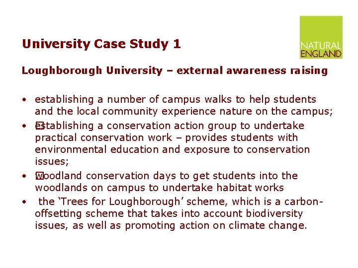University Case Study 1 Loughborough University – external awareness raising • establishing a number