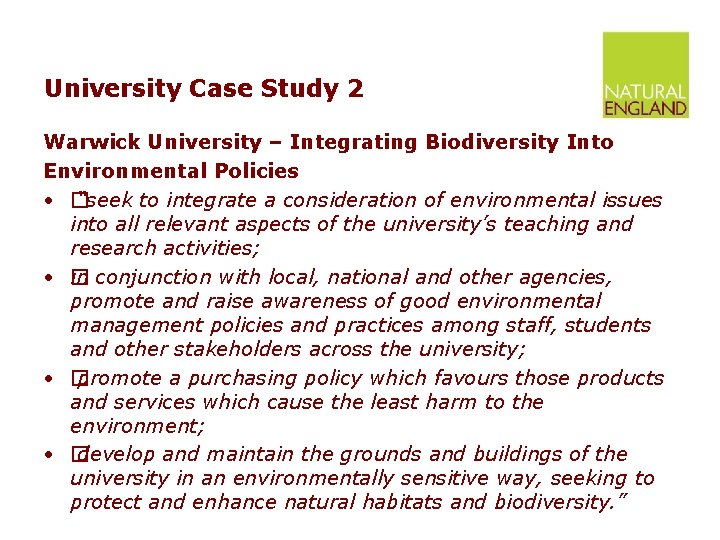 University Case Study 2 Warwick University – Integrating Biodiversity Into Environmental Policies • �