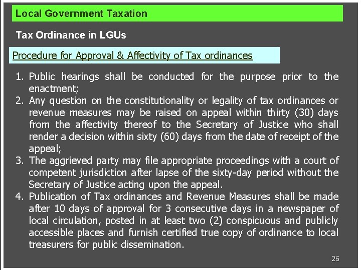 Local Government Taxation Tax Ordinance in LGUs Procedure for Approval & Affectivity of Tax