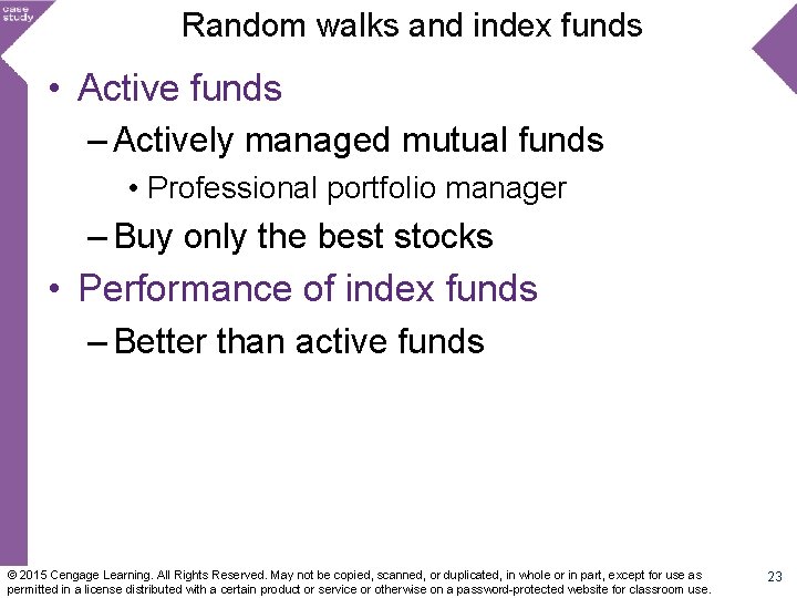 Random walks and index funds • Active funds – Actively managed mutual funds •