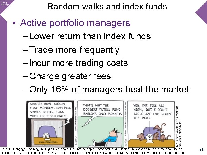Random walks and index funds • Active portfolio managers – Lower return than index