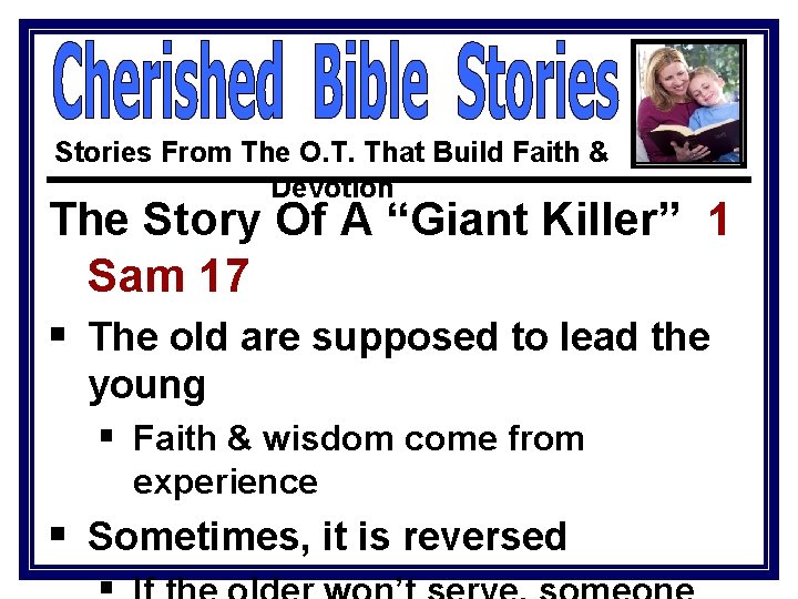 Stories From The O. T. That Build Faith & Devotion The Story Of A