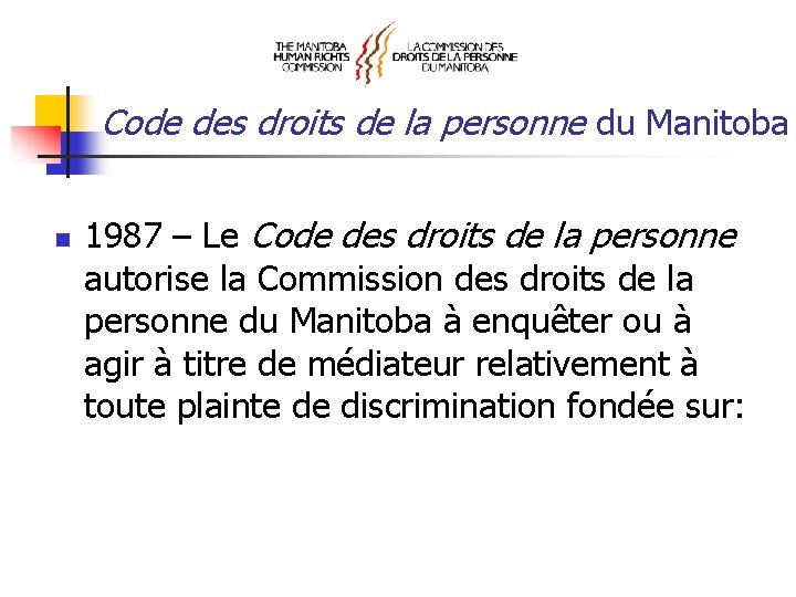 Code des droits de la personne du Manitoba n 1987 – Le Code des