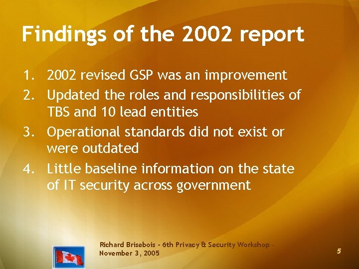 Findings of the 2002 report 1. 2002 revised GSP was an improvement 2. Updated