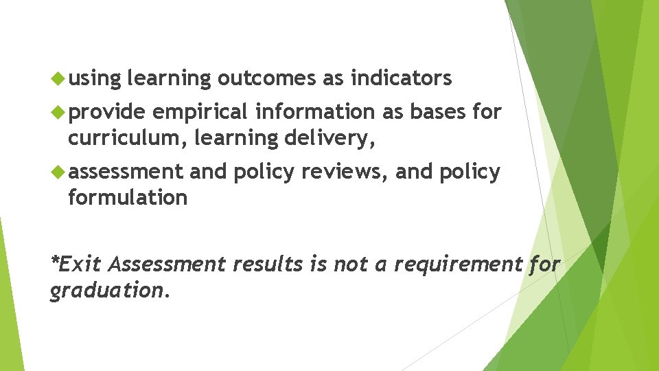  using learning outcomes as indicators provide empirical information as bases for curriculum, learning