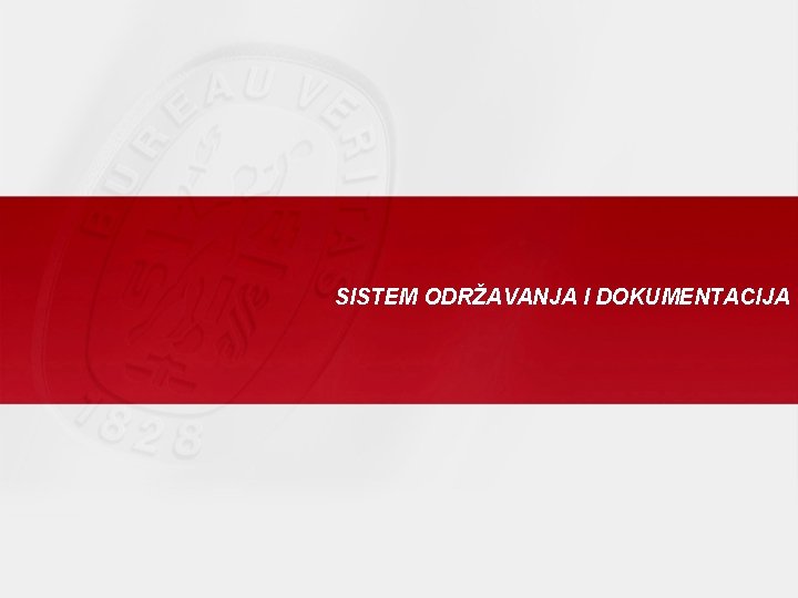 SISTEM ODRŽAVANJA I DOKUMENTACIJA 