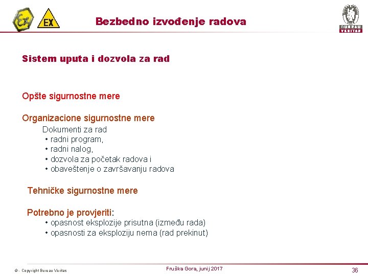 Bezbedno izvođenje radova Sistem uputa i dozvola za rad Opšte sigurnostne mere Organizacione sigurnostne