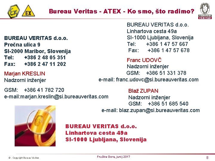 Bureau Veritas - ATEX - Ko smo, što radimo? BUREAU VERITAS d. o. o.