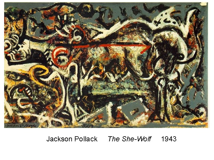 Jackson Pollack The She-Wolf 1943 