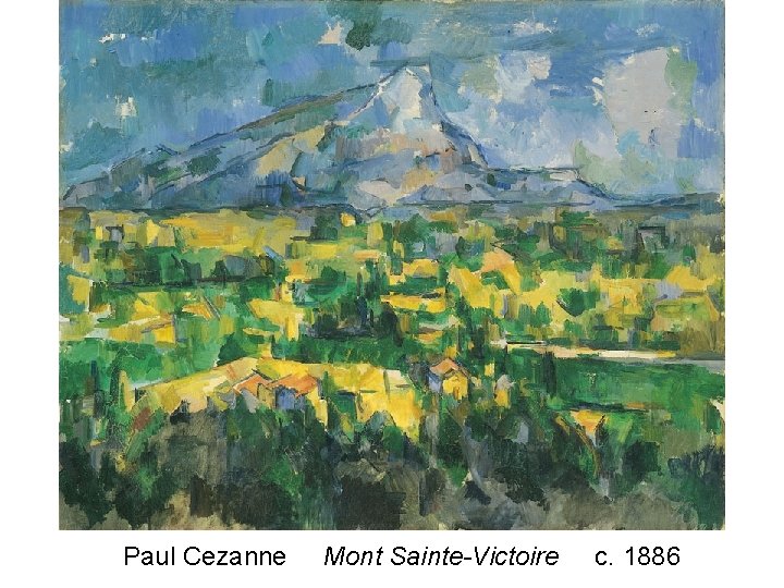 Paul Cezanne Mont Sainte-Victoire c. 1886 