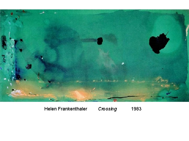 Helen Frankenthaler Crossing 1983 