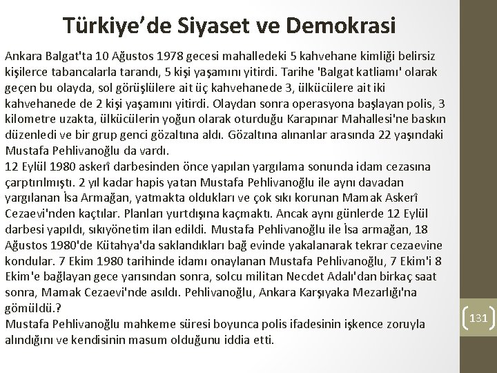 Türkiye’de Siyaset ve Demokrasi Ankara Balgat'ta 10 Ağustos 1978 gecesi mahalledeki 5 kahvehane kimliği