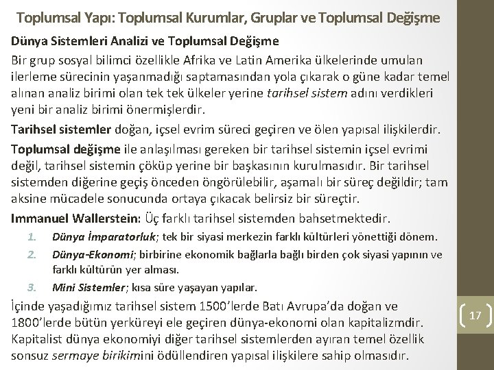 Toplumsal Yapı: Toplumsal Kurumlar, Gruplar ve Toplumsal Değişme Dünya Sistemleri Analizi ve Toplumsal Değişme