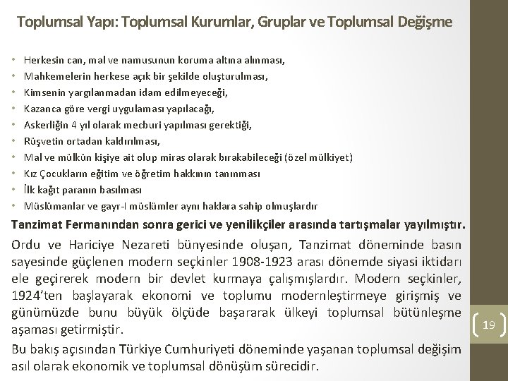 Toplumsal Yapı: Toplumsal Kurumlar, Gruplar ve Toplumsal Değişme • • • Herkesin can, mal