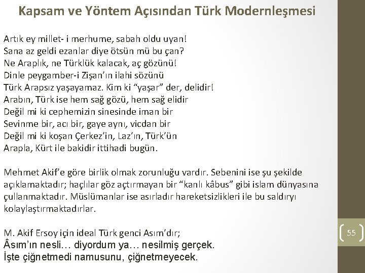 Kapsam ve Yöntem Açısından Türk Modernleşmesi Artık ey millet- i merhume, sabah oldu uyan!