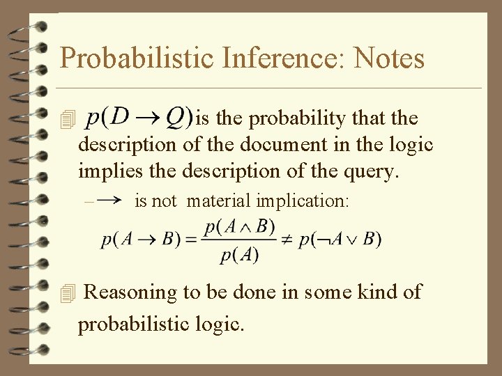 Probabilistic Inference: Notes 4 is the probability that the description of the document in