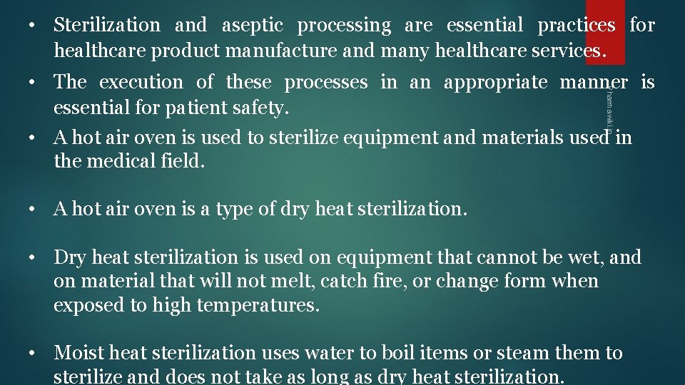  • Sterilization and aseptic processing are essential practices for healthcare product manufacture and