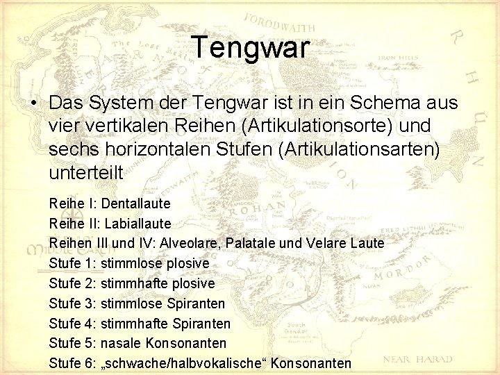 Tengwar • Das System der Tengwar ist in ein Schema aus vier vertikalen Reihen