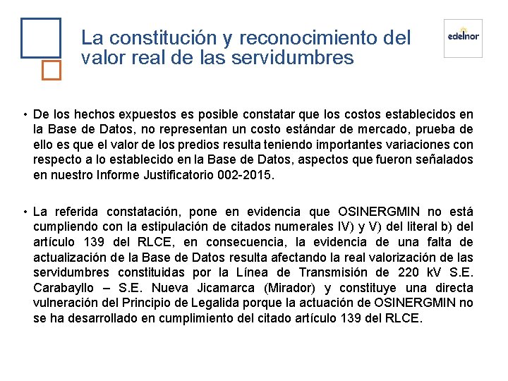 La constitución y reconocimiento del valor real de las servidumbres • De los hechos