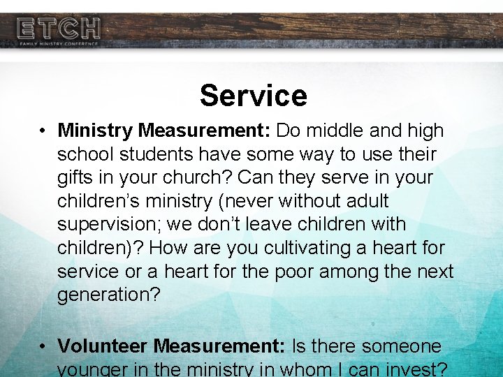 Service • Ministry Measurement: Do middle and high school students have some way to