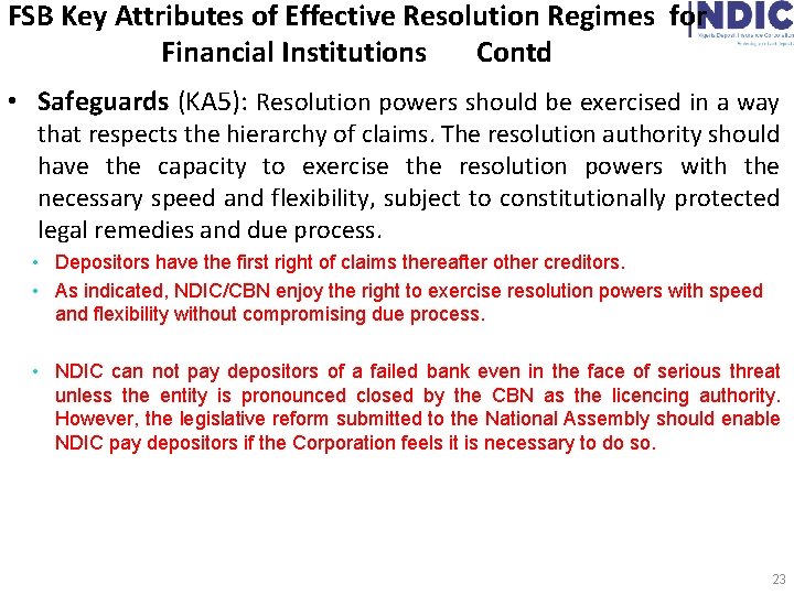 FSB Key Attributes of Effective Resolution Regimes for Financial Institutions Contd • Safeguards (KA