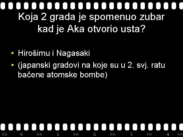 Koja 2 grada je spomenuo zubar kad je Aka otvorio usta? • Hirošimu i