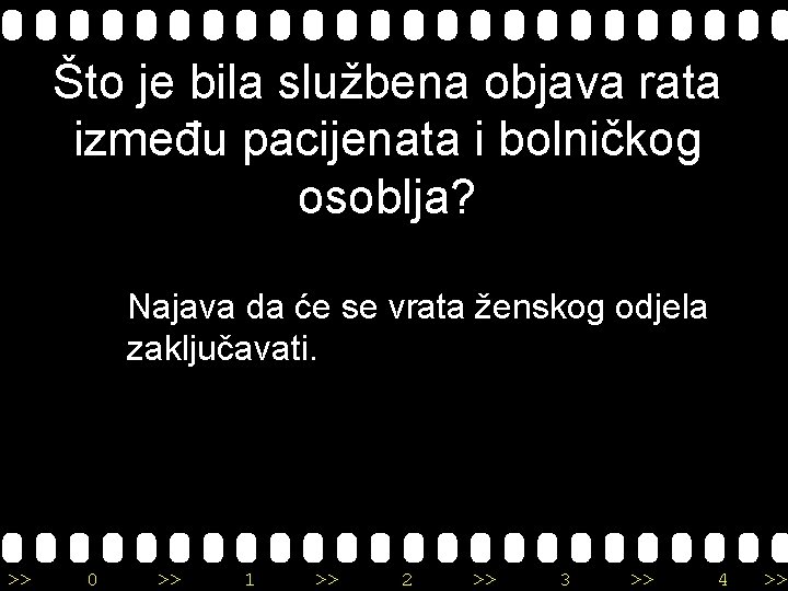 Što je bila službena objava rata između pacijenata i bolničkog osoblja? Najava da će