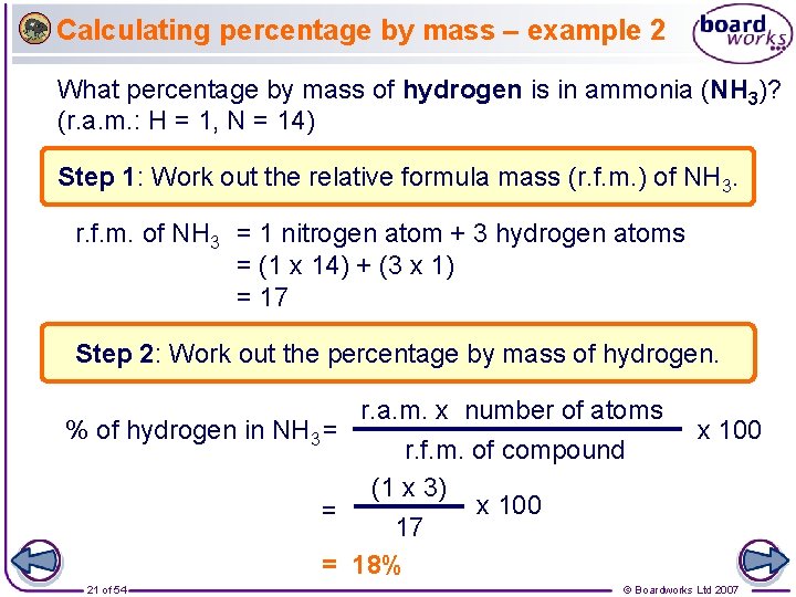 Calculating percentage by mass – example 2 What percentage by mass of hydrogen is
