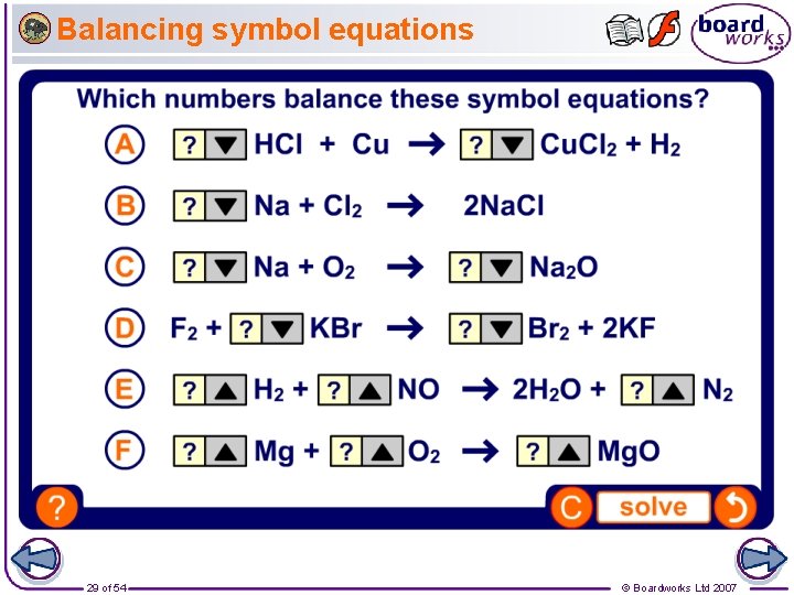 Balancing symbol equations 29 of 54 © Boardworks Ltd 2007 