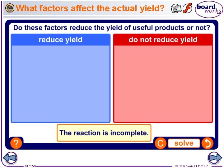 What factors affect the actual yield? 43 of 54 © Boardworks Ltd 2007 