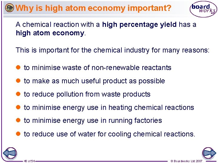 Why is high atom economy important? A chemical reaction with a high percentage yield