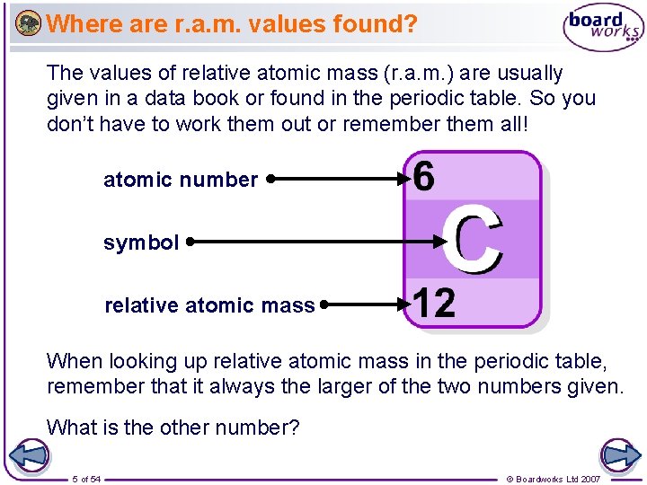 Where are r. a. m. values found? The values of relative atomic mass (r.