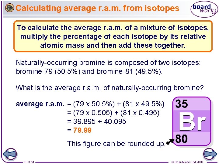 Calculating average r. a. m. from isotopes To calculate the average r. a. m.